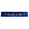 Acon Party Favors Products - Bride to Be Sash Blue