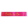 Acon Party Favors Products - Bride to Be Sash Pink